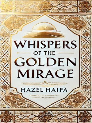cover image of Whispers of the Golden Mirage